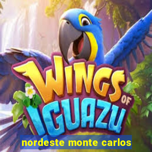 nordeste monte carlos